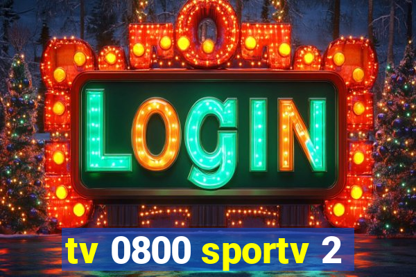 tv 0800 sportv 2